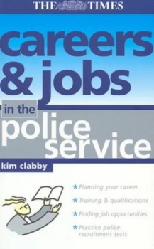 Image of Careers and Jobs in the Police Service by Kim Cabby Book