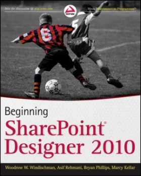 Image of Beginning Sharepoint Designer 2010 by Woodrow W. Windischman Paperback