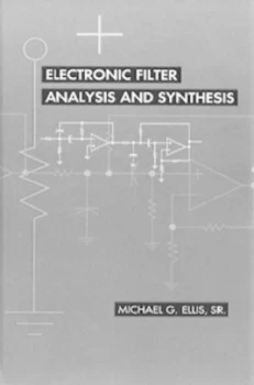 Image of Electronic Filter Analysis and Synthesis by Michael G Ellis Book
