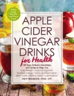 Image of apple cider vinegar drinks for health 100 teas seltzers smoothies and drink