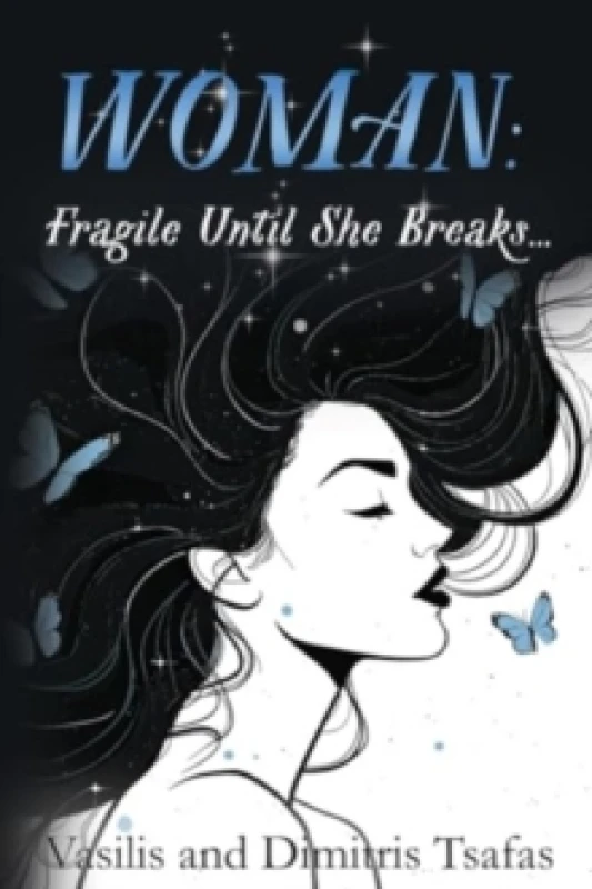 Image of WOMAN: Fragile Until She Breaks... Paperback / softback