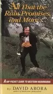 Image of all that the rain promises and more a hip pocket guide to western mushrooms