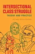 Image of Intersectional Class Struggle : Theory and Practice