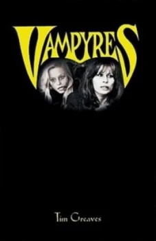 Image of Vampyres by Tim Greaves Paperback