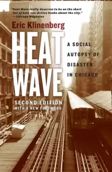 Image of Heat Wave : A Social Autopsy of Disaster in Chicago