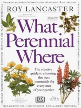 Image of What Perennial Where by Roy Lancaster Hardback