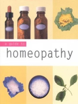 Image of A Guide to Homeopathy by Andrew James Hardback