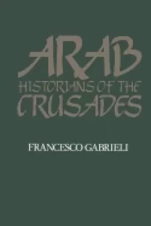 Image of arab historians of the crusades