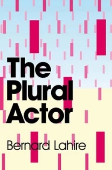 Image of The Plural Actor by Bernard Lahire Book