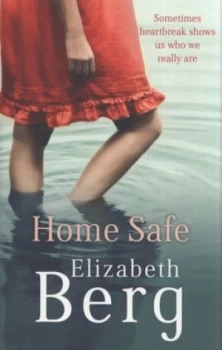 Image of Home Safe by Elizabeth Berg Paperback