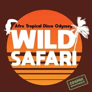 image of Various-Disco Wild Safari Afro Tropical Disco Odyssey - Sealed 2021 European vinyl LP NRR006LP