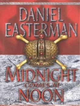 Image of Midnight Comes at Noon by Daniel Easterman Hardback