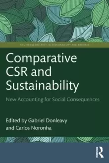 Image of Comparative CSR and Sustainability : New Accounting for Social Consequences