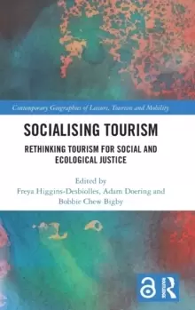 Image of Socialising Tourism : Rethinking Tourism for Social and Ecological Justice