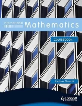 Image of International Mathematics Coursebook 1 by Andrew Sherratt Book