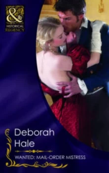 Image of Wanted Mail-Order Mistress by Deborah Hale Book