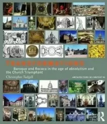 Image of Transformations : Baroque and Rococo in the age of absolutism and the Church Triumphant