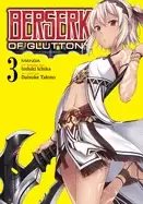 Image of berserk of gluttony vol 3
