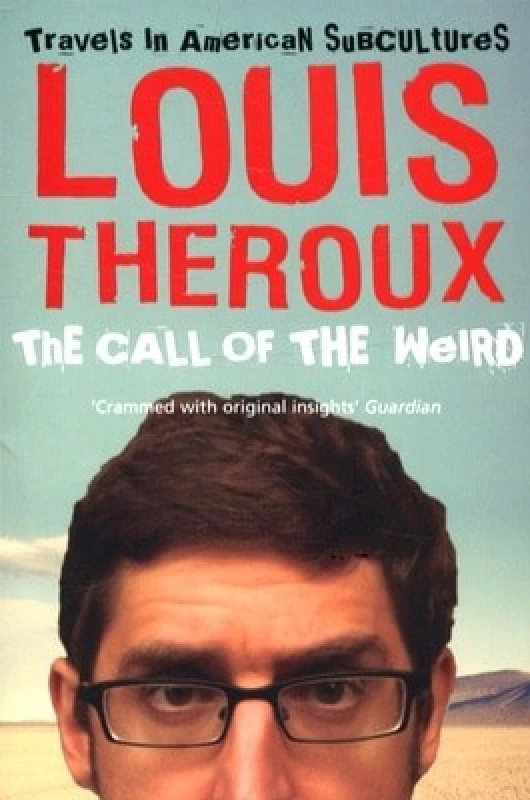 Image of The Call of the Weird by Louis Theroux Paperback