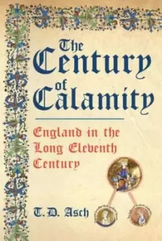 Image of The century of calamity - T. D. Asch - Hardback - Used
