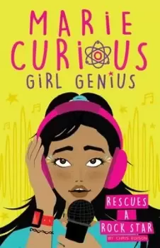 Image of Marie Curious, girl genius, rescues a rock star - Chris Edison - Paperback - Used
