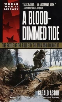 Image of A blood-dimmed tide by Gerald Astor