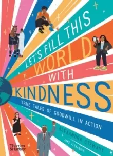 Image of Let's fill this world with kindness : True tales of goodwill in action