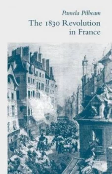 Image of The 1830 Revolution in France by P. Pilbeam Paperback