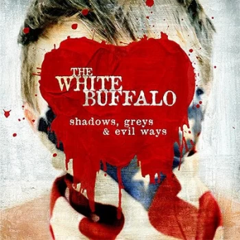 Image of Shadows Greys & Evil Ways by The White Buffalo Vinyl Album