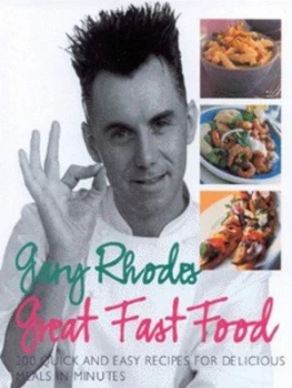 Image of Great Fast Food by Gary Rhodes Hardback