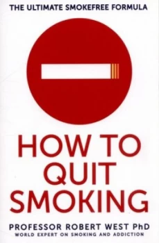 Image of How to quit smoking by Professor Robert West