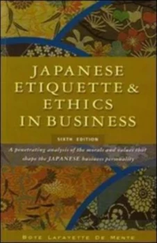 Image of Japanese Etiquette and Ethics in Business by De Mente Paperback