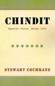 Image of Chindit by William Cochrane and Stewart Cochrane Book