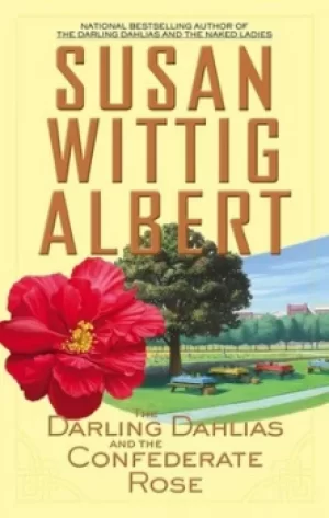 Image of The Darling Dahlias and the Confederate rose by Susan Wittig Albert