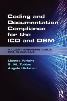 Image of Coding and Documentation Compliance for the ICD and DSMA Comprehensive Guide for Clinicians