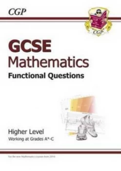Image of Gcse Maths Functional Question Book - Higher Hardback