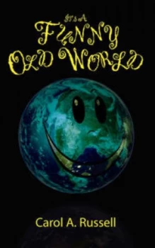 Image of Its a Funny Old World by Carol a Russell Paperback