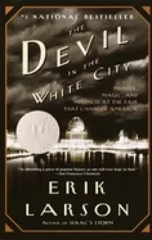 Image of devil in the white city murder magic and madness at the fair that changed a
