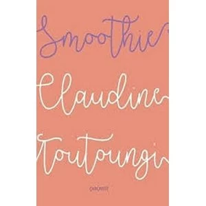 Image of Smoothie by Claudine Toutoungi (Paperback, 2017)