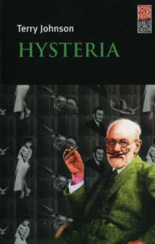 Image of Hysteria or Fragments of an Analysis of an Obsessional Neurosis by Terry Johnson Paperback