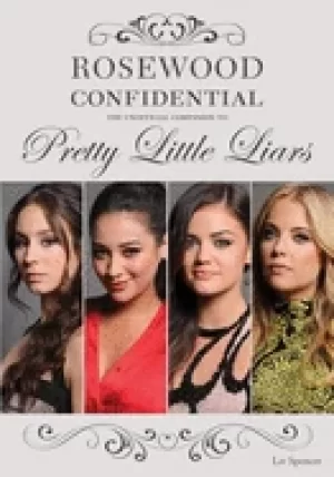 Image of rosewood confidential the unofficial companion to pretty little liars