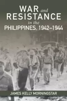 Image of War and Resistance in the Philippines 1942-1944