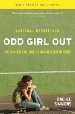 Image of odd girl out revised and updated the hidden culture of aggression in girls