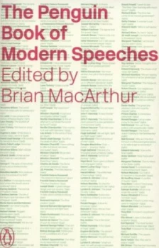 Image of The Penguin Book of Modern Speeches by Brian Macarthur Book