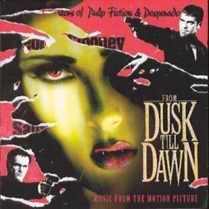 Image of From Dusk Till Dawn Music from the Motion Picture by Various Artists CD Album