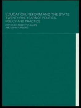 Image of Education Reform and the State by John Furlong Paperback
