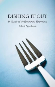 Image of Dishing It Out by Robert Appelbaum Hardback