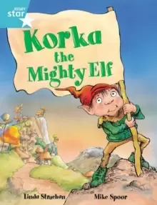 Image of Rigby Star Guided 2, Turquoise Level: Korka the Mighty Elf Pupil Book (single)