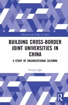 Image of Building Cross-border Joint Universities in ChinaA Study of Organizational Dilemma