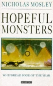 Image of Hopeful Monsters by Nicholas Mosley Paperback